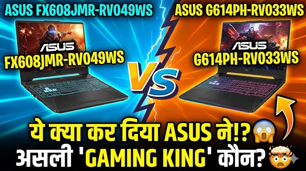 Asus FX608JMR-RV049WS vs Asus G614PH-RV033WS